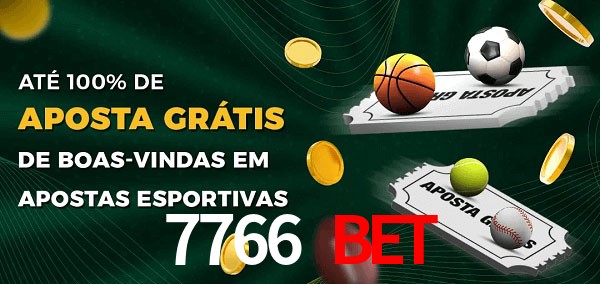 7766 bet Ate 100% de Aposta Gratis