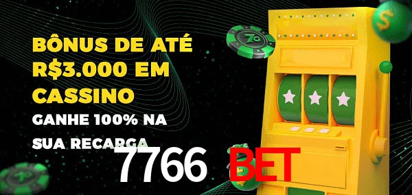 7766 bet melhor bônus de depósito